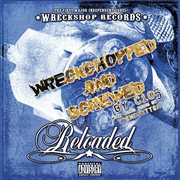 Reloaded : wreckchopped cover image