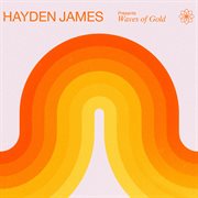 Hayden James Presents Waves of Gold cover image