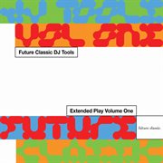Future Classic DJ Tools, Vol. 1 cover image