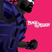 Peace Is The Mission cover image