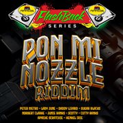 Penthouse Flashback Series: Pon Mi Nozzle Riddim cover image