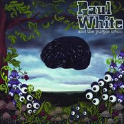 Paul white and the purple brain cover image