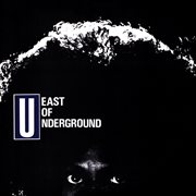 East of underground cover image