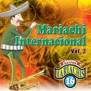 16 exitos mariachi internacional, vol. 2 cover image