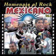 Homenaje al rock mexicano, vol. 2 cover image