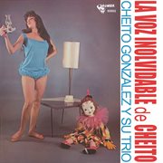 La voz inolvidable de cheito cover image