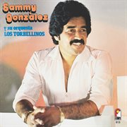 Sammy gonzález y su orquesta los torbellinos cover image