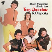 El buen merengue al bate con tony chocolate & orquesta cover image