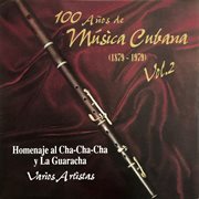100 años de música cubana  (1879-1979 ), vol. 2 cover image