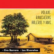Polkas,rancheras,boleros y mas cover image