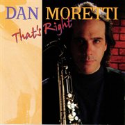 Dan moretti - that's right cover image