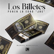 Los Billetes Ponen La Edad "Jre" cover image