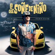 Lo Que Soñe De Niño cover image