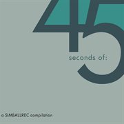 45 Seconds of: cover image