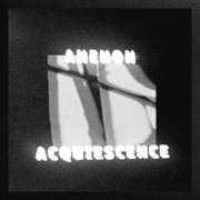 Acquiescence - ep cover image