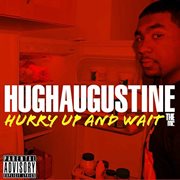 Hurry up and wait cover image