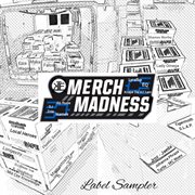 Merch Madness Label Sampler cover image