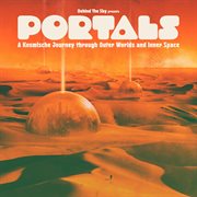 Portals : A Kosmische Journey Through Outer Worlds and Inner Space cover image