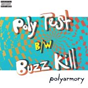 Poly Test/Buzz Kill cover image