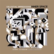 Celestial Impressions: Inner Space : Inner Space cover image