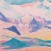Ivory Fields cover image