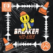 BREAKER 420-6969 : 420-6969 cover image