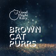 Brown Cat Purrs cover image