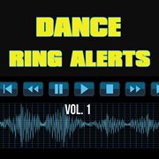Ring alerts - dance, vol. 1 cover image