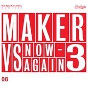 Maker vs now-again 3 cover image