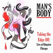 Taking the edge off: live at kingsize chicago cover image