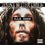 Jesus & better drugs cover image