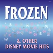 Frozen and other disney movie hits cover image