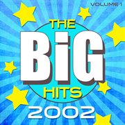 The big hits 2002 - vol. 1 cover image