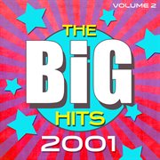 The big hits 2001, vol. 2 cover image