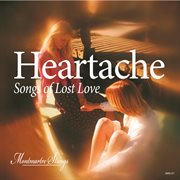 Heartache - songs of lost love cover image