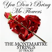 You don't bring me flowers cover image