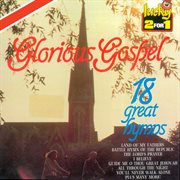 Glorious gospel (18 great hymns) cover image