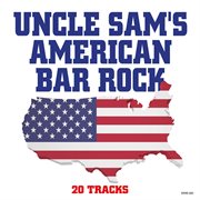 Uncle sam's american bar rock cover image