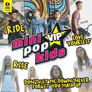 Mini Pop Kids Vip Mini Pop Kids Vip