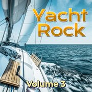 Yacht rock, vol. 3 cover image