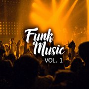 Funk music, vol. 1 cover image