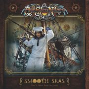 Smooth Seas (Don't Make Good Sailors) cover image