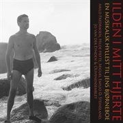 Ilden I Mitt Hjerte - En Musikalsk Hyllest Til Jens Bjørneboe cover image