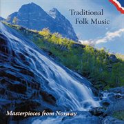 Masterpieces From Norway: Traditional Folk Music cover image