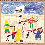 Eg Er Liten Eg, Men Eg Vågar Meg cover image