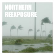 Northern reexposure cover image
