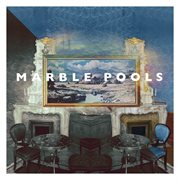 Marble pools cover image
