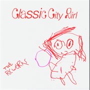 Classic city girl: the reworks cover image
