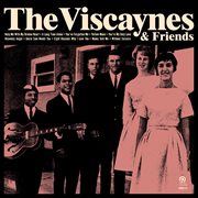 The Viscaynes & friends cover image