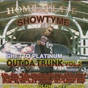 Out da trunk, vol. 2: ghetto platinum cover image